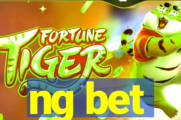 ng bet